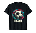 Soccer Coach Training Coaching T-Shirt - Fun Novelty Design Unisex - T-Shirt, Sweatshirt, Hoodie