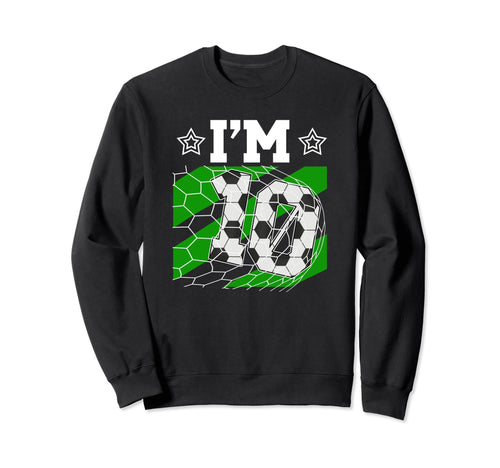 10Th Birthday Party Soccer 10 Sweatshirt - Casual Everyday Wear Men Women - T-Shirt, Sweatshirt, Hoodie