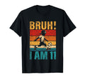 11 Year Old Birthday Soccer Bruh T-Shirt - Fun Novelty Design Men Women - T-Shirt, Sweatshirt, Hoodie