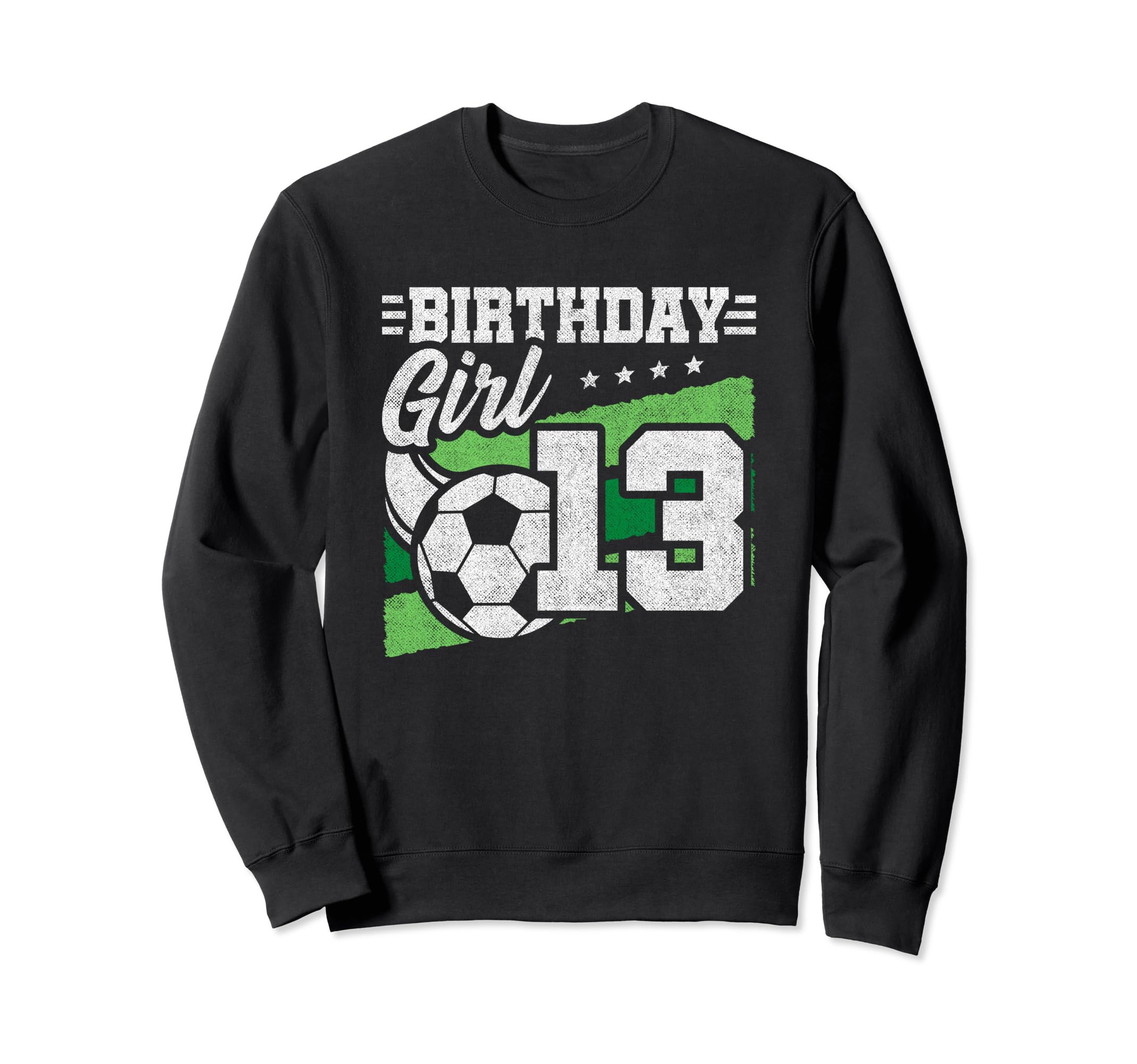 13Th Birthday Soccer Party 13 Year Old Sweatshirt - Graphic Print Unisex - T-Shirt, Sweatshirt, Hoodie