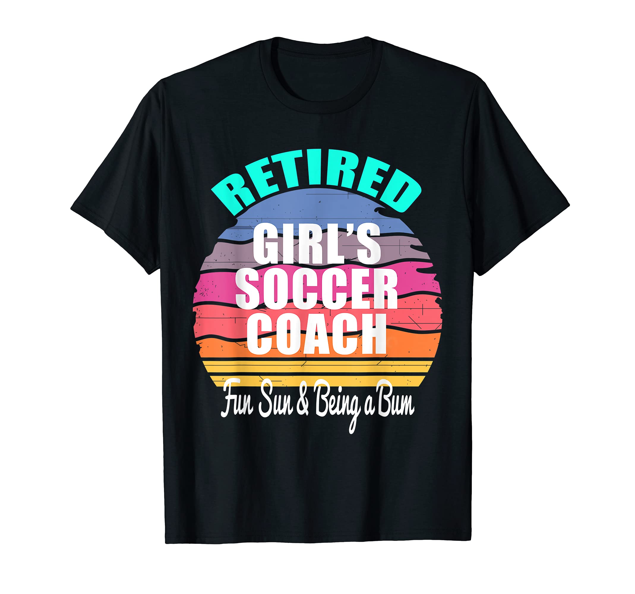 Retired Soccer Coach Retirement T-Shirt - Streetwear Style Men Women - T-Shirt, Sweatshirt, Hoodie