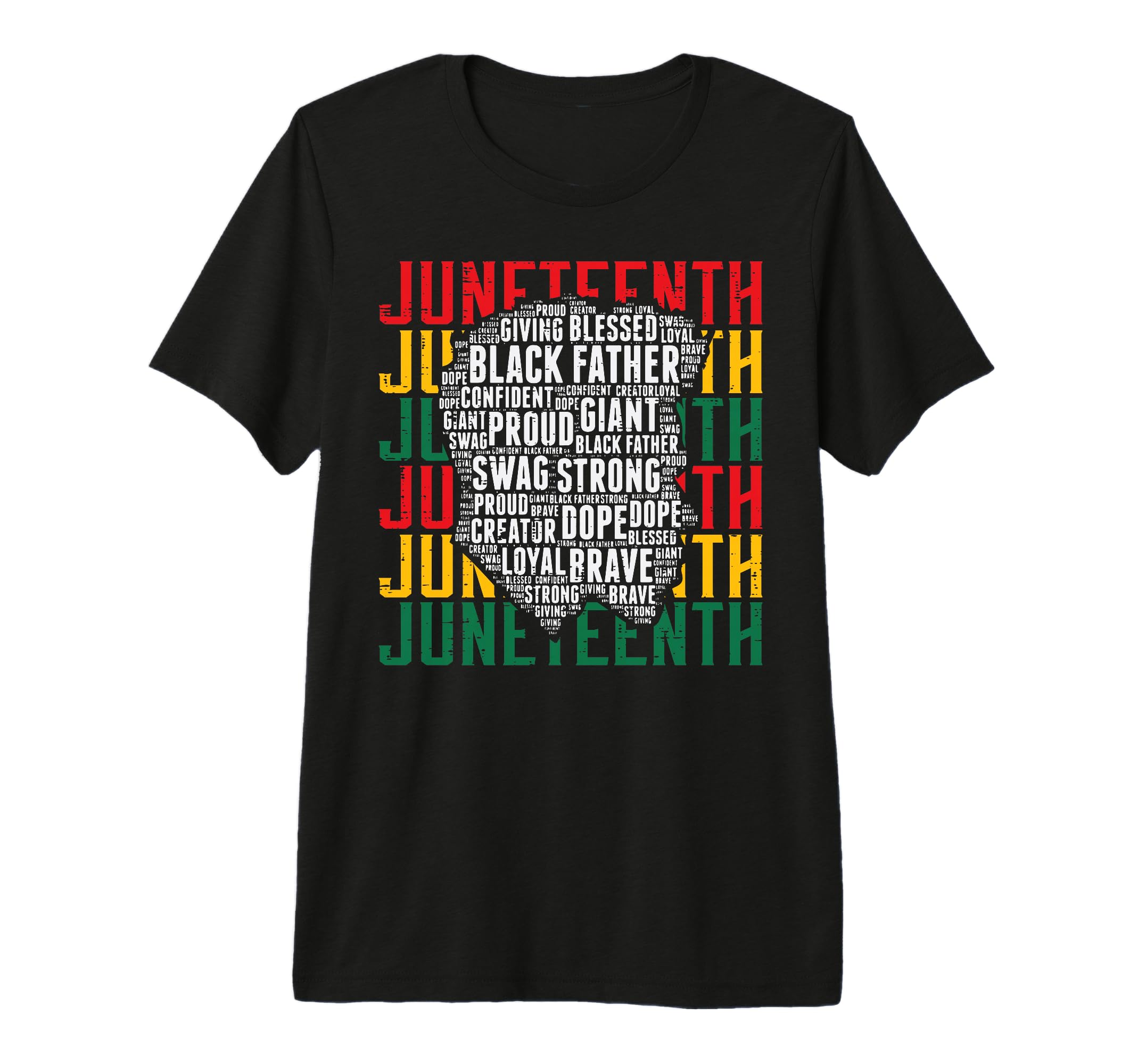 Juneteenth Afro Black Father Words T-Shirt - Novelty Apparel Men Women - T-Shirt, Sweatshirt, Hoodie