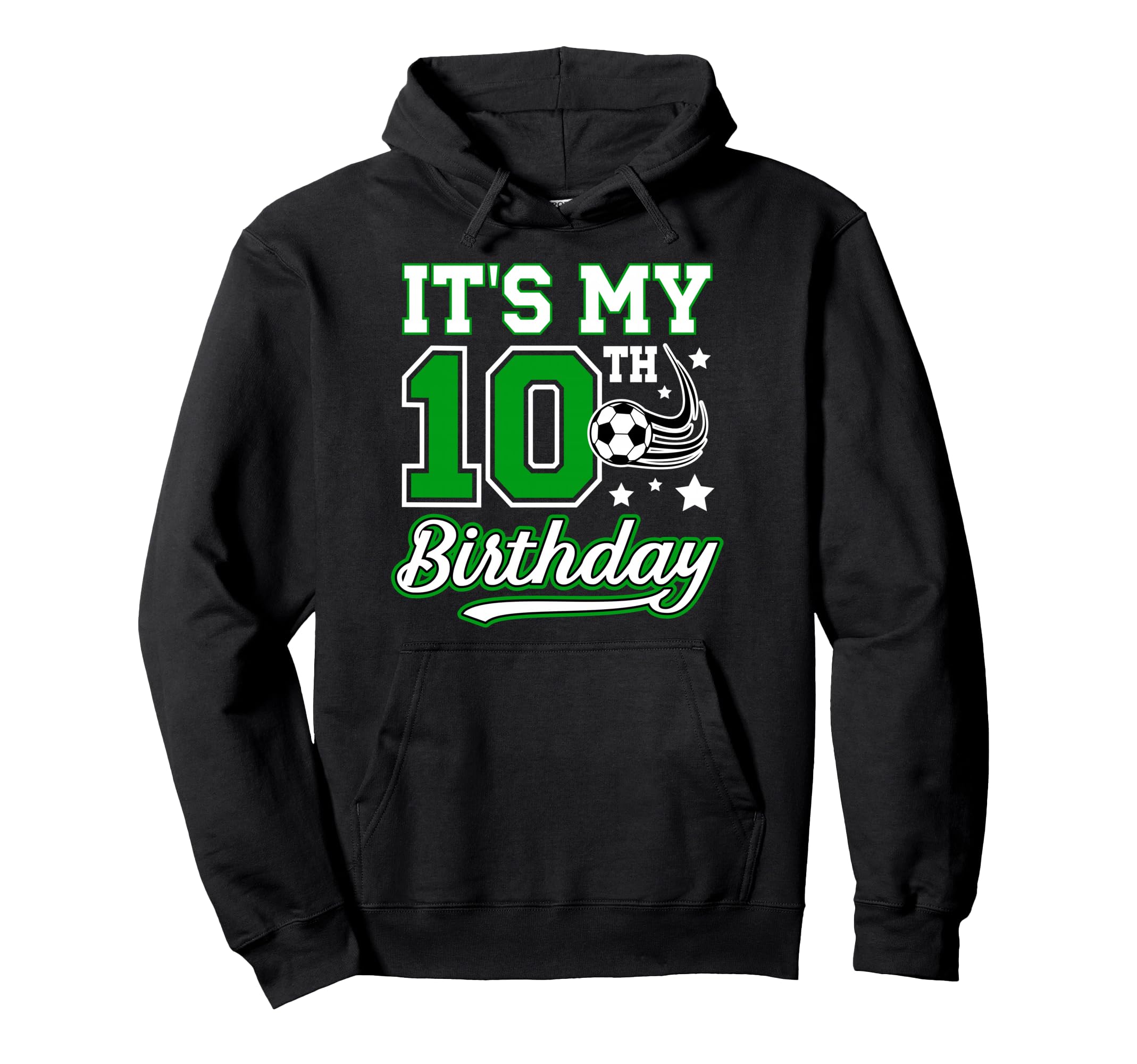 10Th Soccer Birthday Party 10 Year Hoodie - Casual Everyday Wear Men Women - T-Shirt, Sweatshirt, Hoodie