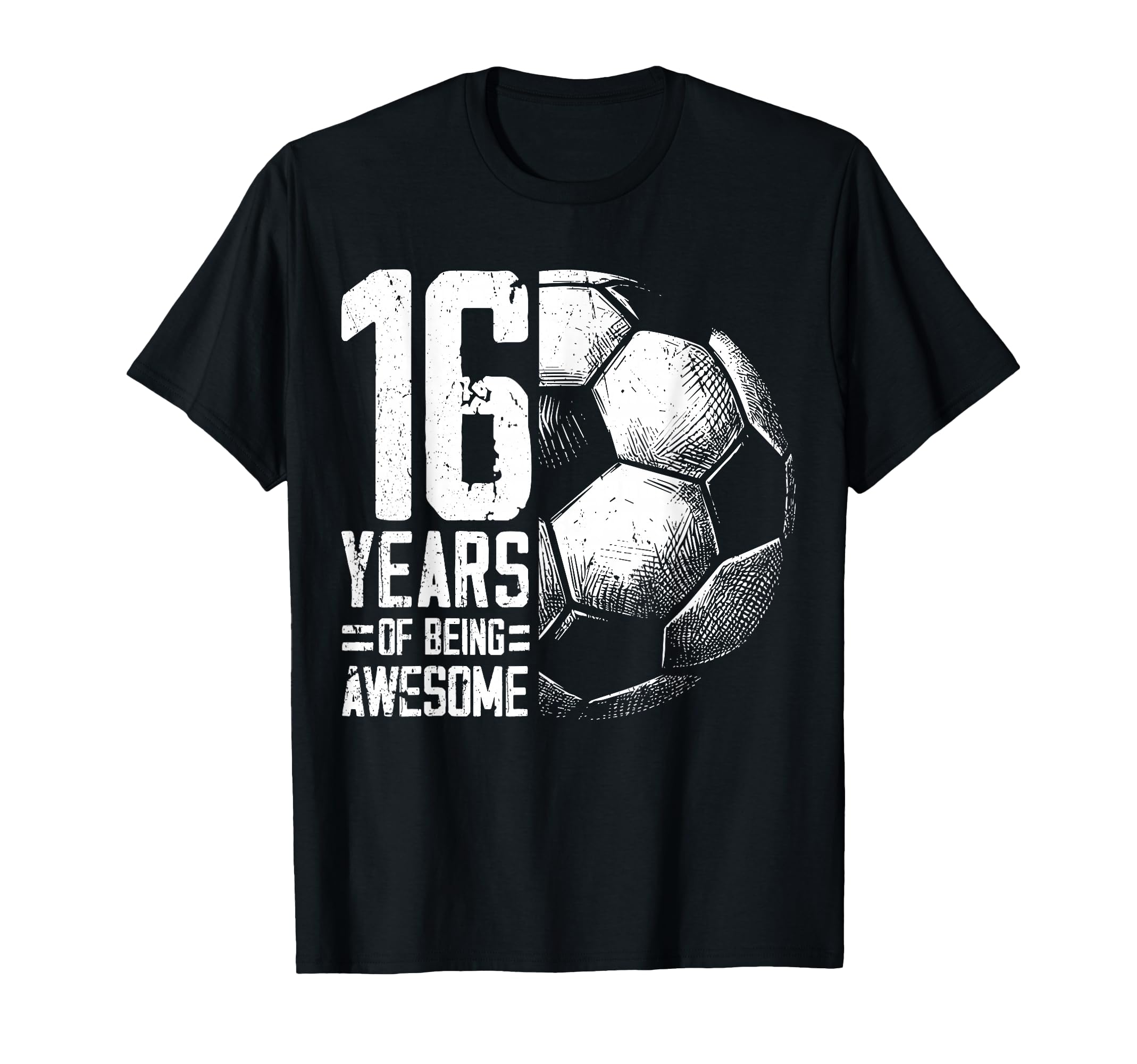 16Th Birthday Soccer Player Football T-Shirt - Streetwear Style for Adults - T-Shirt, Sweatshirt, Hoodie
