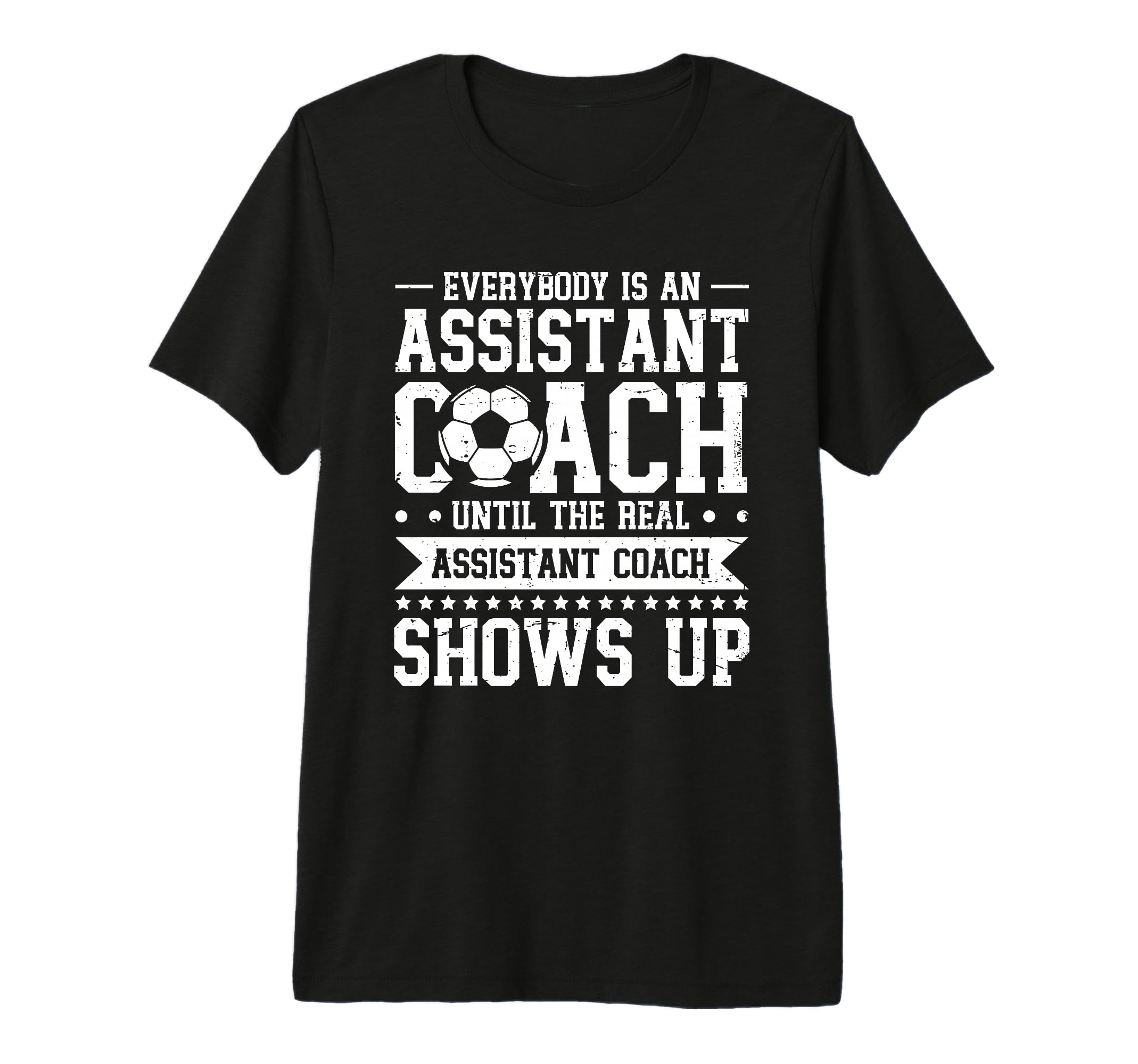 Everybody Is Soccer Assistant Coach T-Shirt - Aesthetic Graphic for Adults - T-Shirt, Sweatshirt, Hoodie