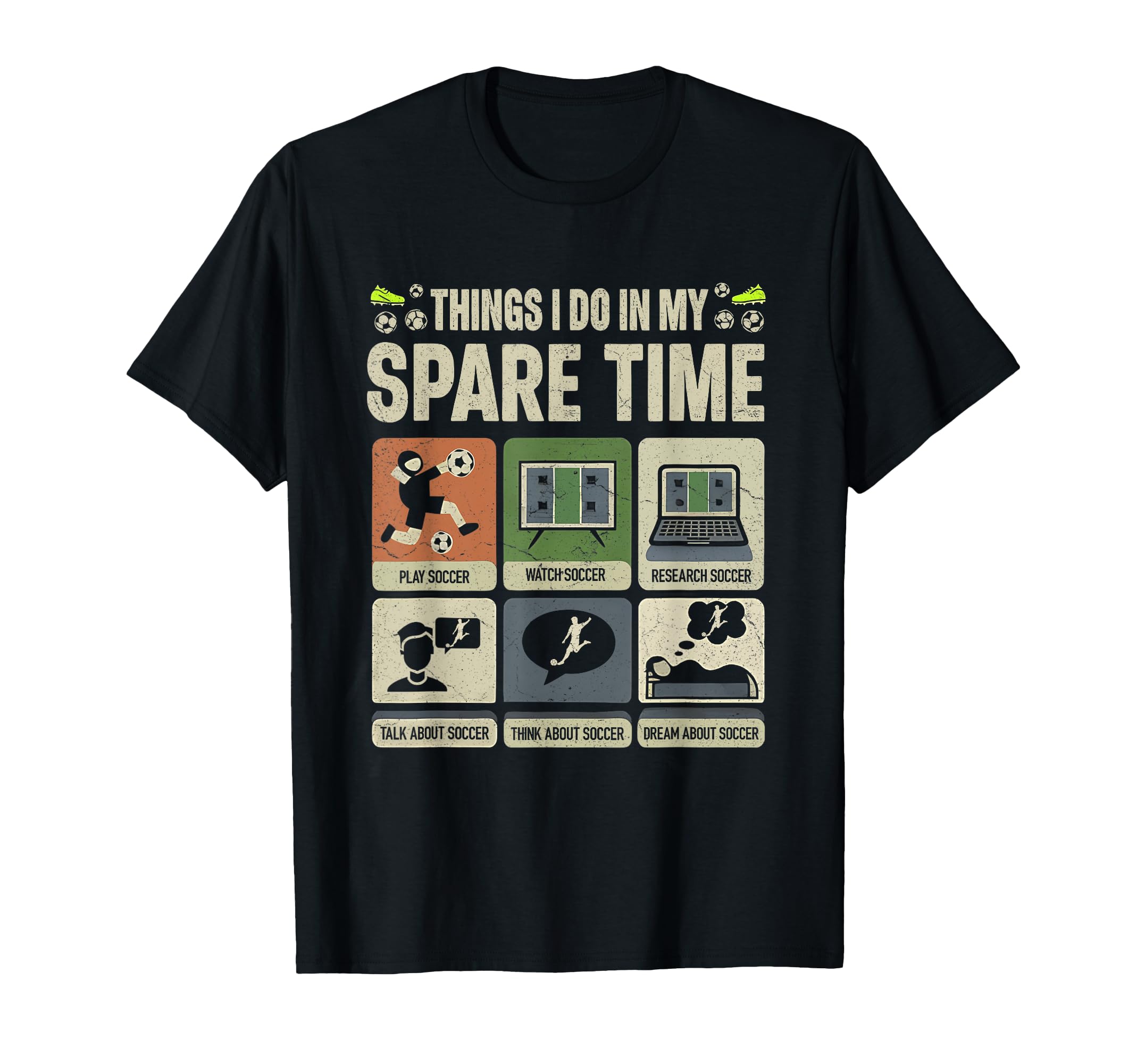 Things I Do My Spare Time Soccer Sport T-Shirt - Novelty Apparel Unisex - T-Shirt, Sweatshirt, Hoodie