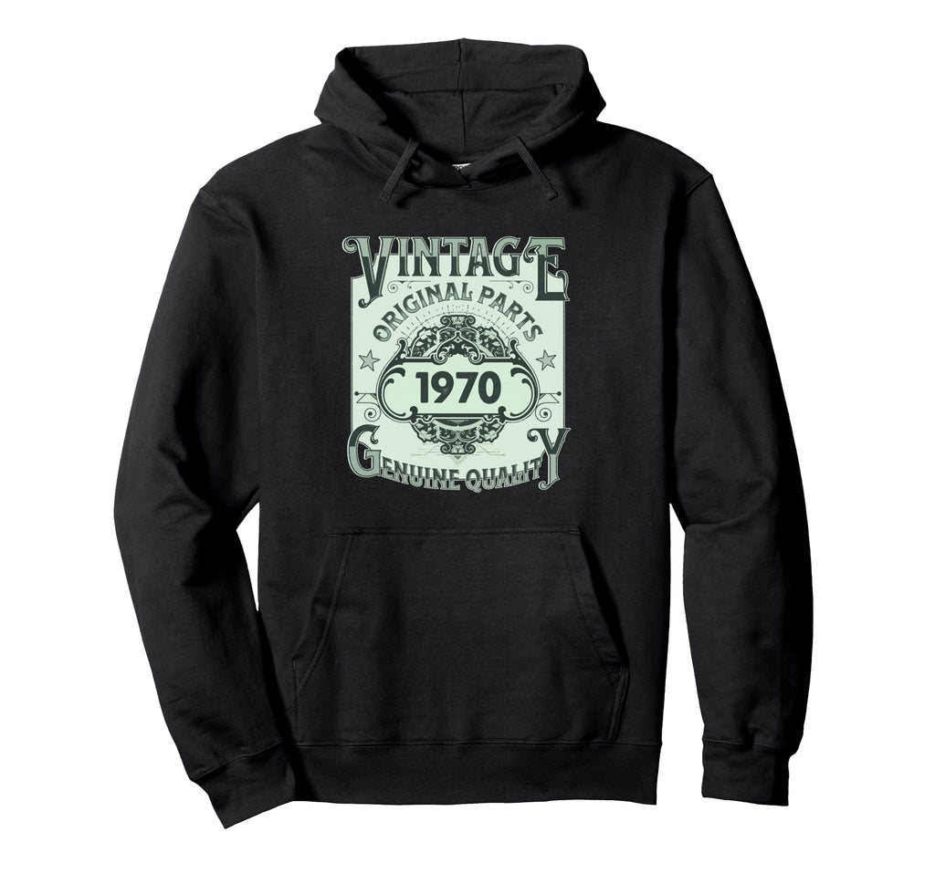 1970 Bday 1970 Birthday Hoodie - Fun Novelty Design Men Women - T-Shirt, Sweatshirt, Hoodie