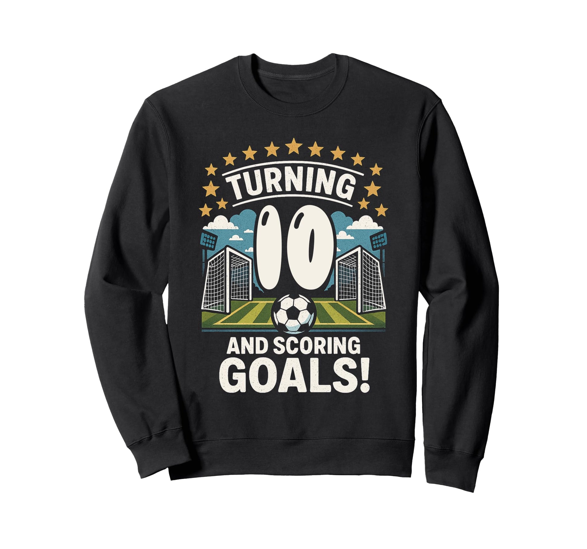 Turning 10 And Scoring Goals Sweatshirt - Trendy Graphic Men Women - T-Shirt, Sweatshirt, Hoodie
