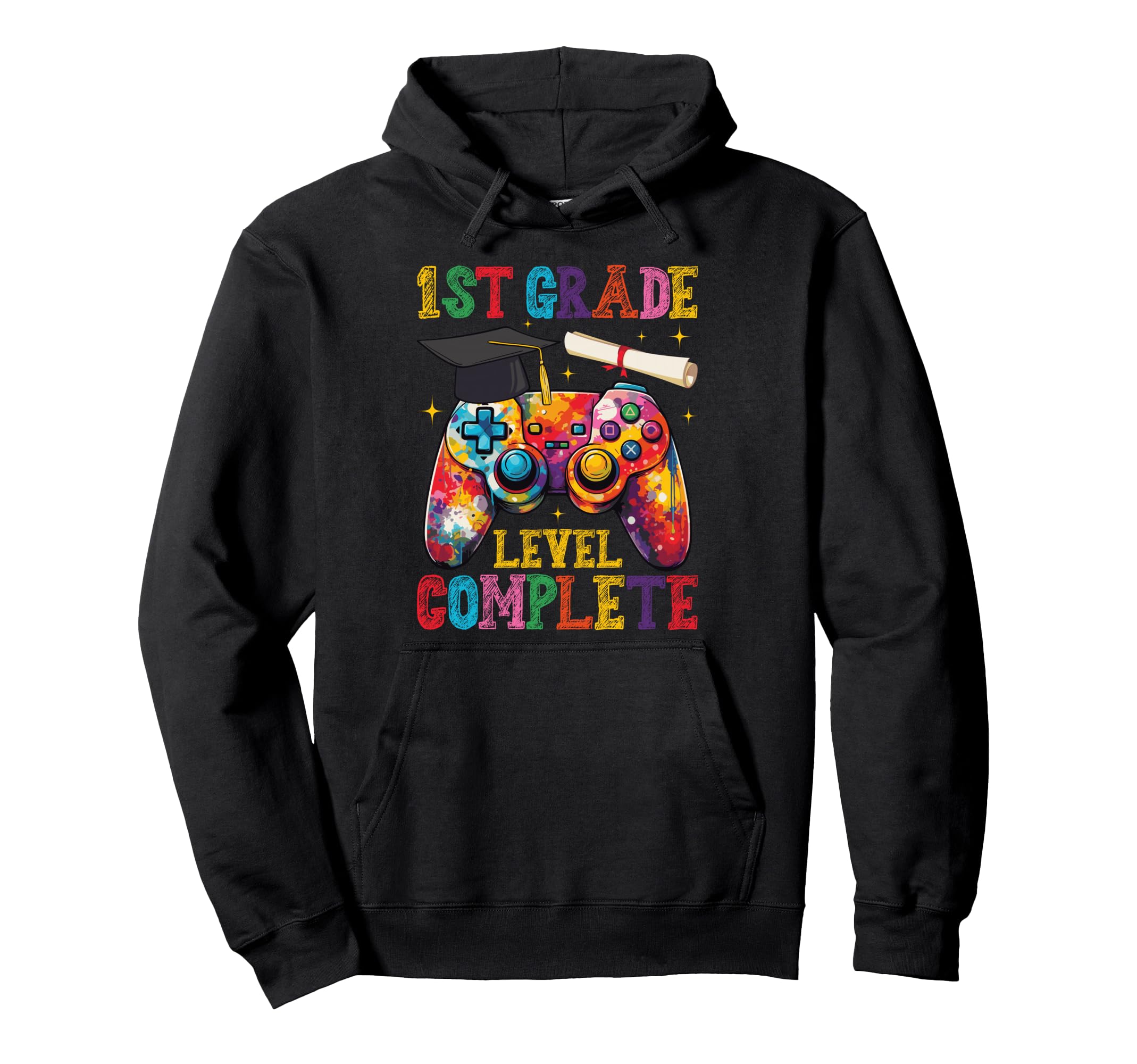 1St Grade Level Complete Graduation Hoodie - Graphic Print Men Women - T-Shirt, Sweatshirt, Hoodie