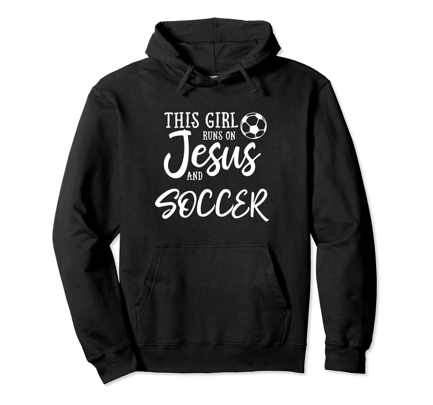 This Runs Jesus And Soccer Gift Hoodie - Casual Everyday Wear for Adults - T-Shirt, Sweatshirt, Hoodie