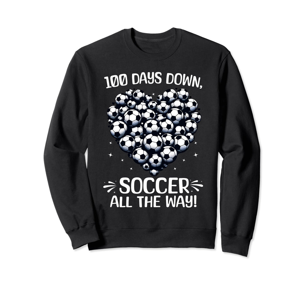 100 Days School Soccer Heart Love Sweatshirt - Trendy Graphic Men Women - T-Shirt, Sweatshirt, Hoodie