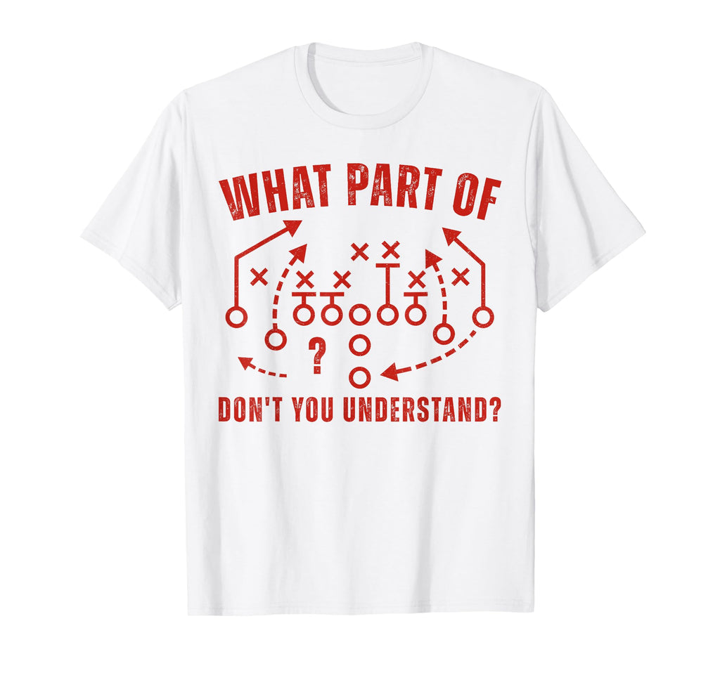 Funny Football Coach Football Player T-Shirt - Custom Art Print for Adults - T-Shirt, Sweatshirt, Hoodie