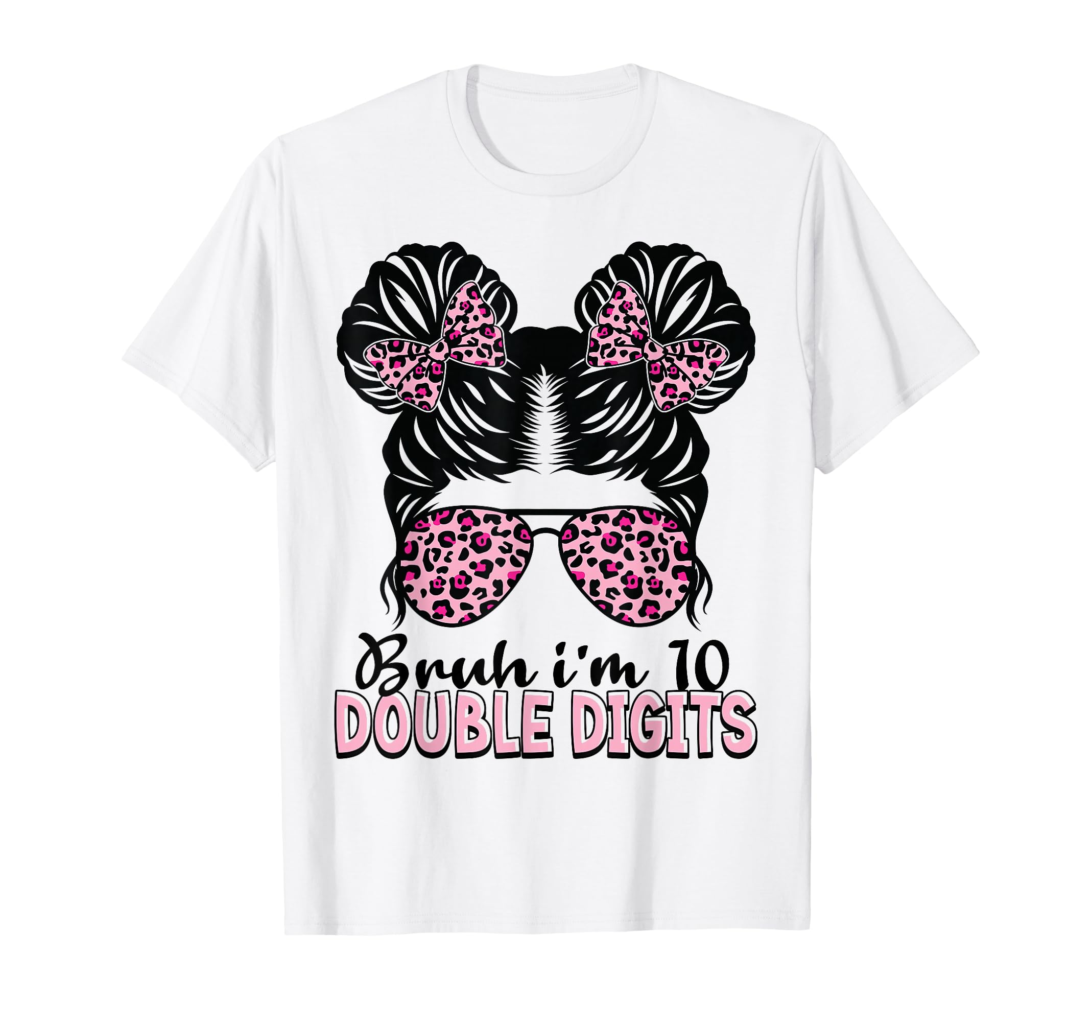 10 Years Old Birthday Bruh Im Double T-Shirt - Custom Art Print Men Women - T-Shirt, Sweatshirt, Hoodie