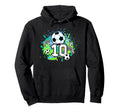 10Th Soccer Birthday Party 10 Year Old Hoodie - Fun Novelty Design Unisex - T-Shirt, Sweatshirt, Hoodie