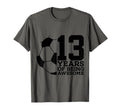 13 Years Being Awesome Soccer 13Th T-Shirt - Streetwear Style Men Women - T-Shirt, Sweatshirt, Hoodie