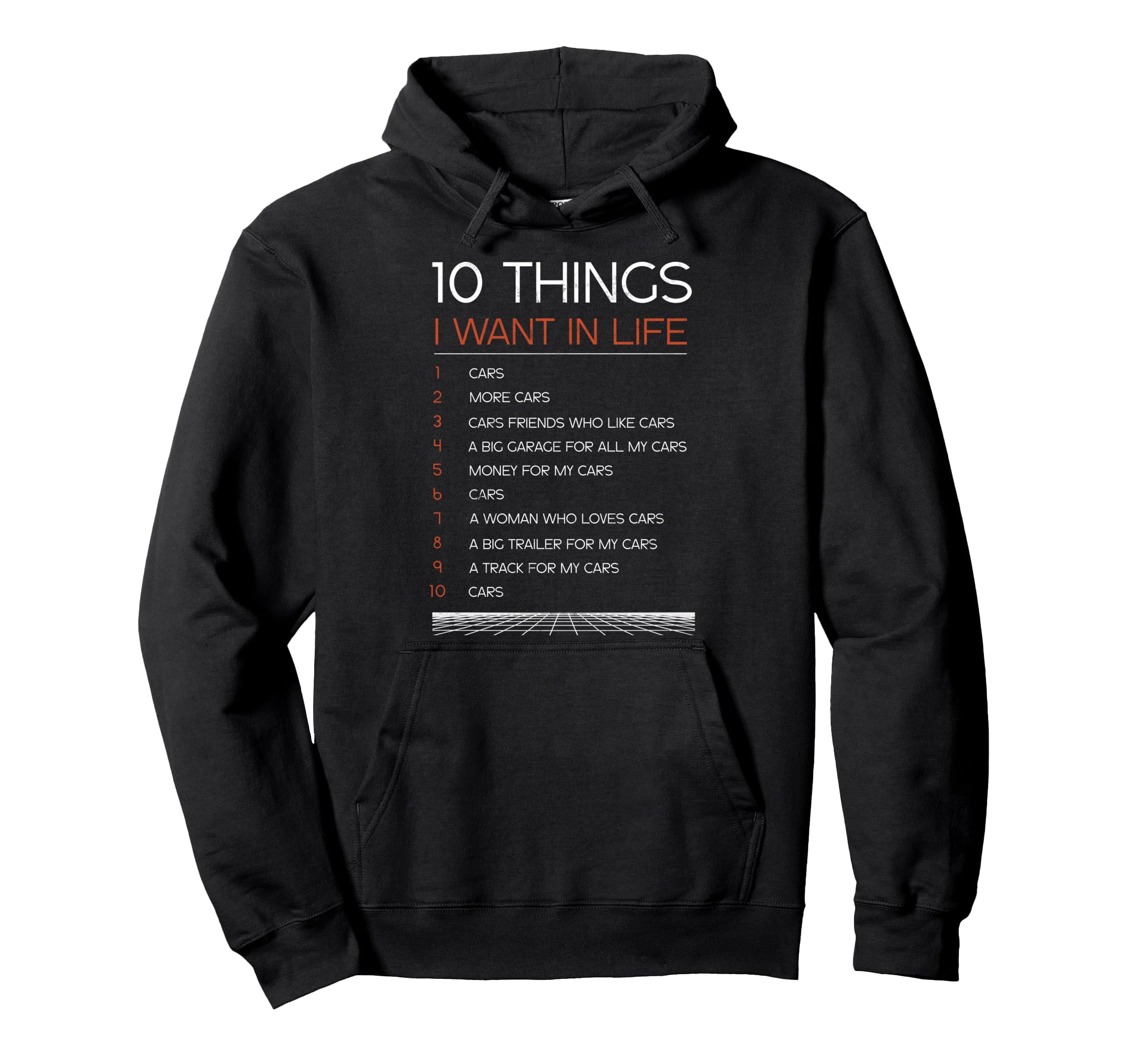 10 Things I Want Life Funny Car Lover Hoodie - Trendy Graphic for Adults - T-Shirt, Sweatshirt, Hoodie