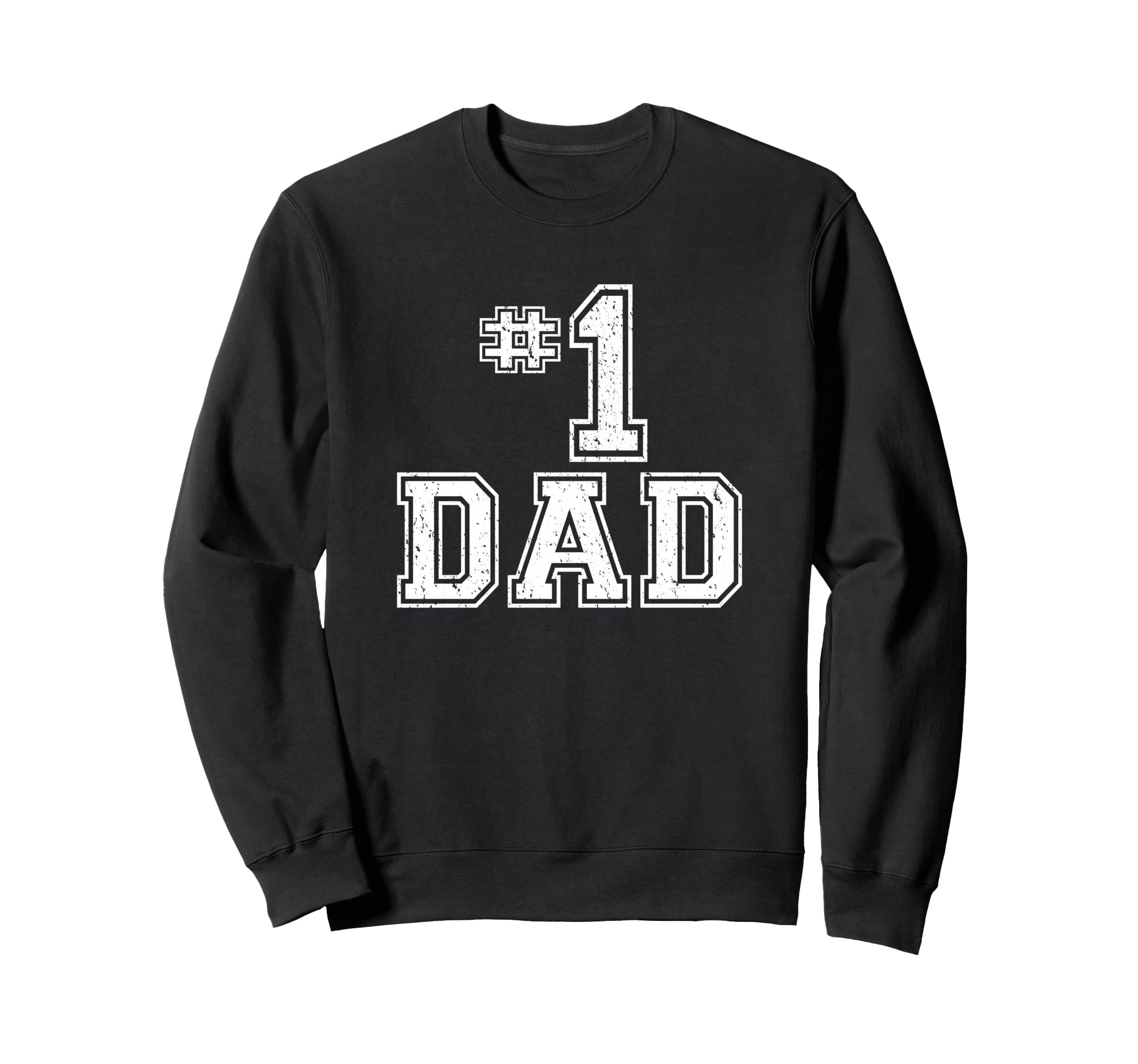 1 Dad Number One Fathers Day Sweatshirt - Minimalist Print for Adults - T-Shirt, Sweatshirt, Hoodie