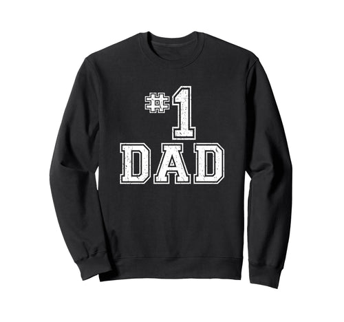 1 Dad Number One Fathers Day Sweatshirt - Minimalist Print for Adults - T-Shirt, Sweatshirt, Hoodie
