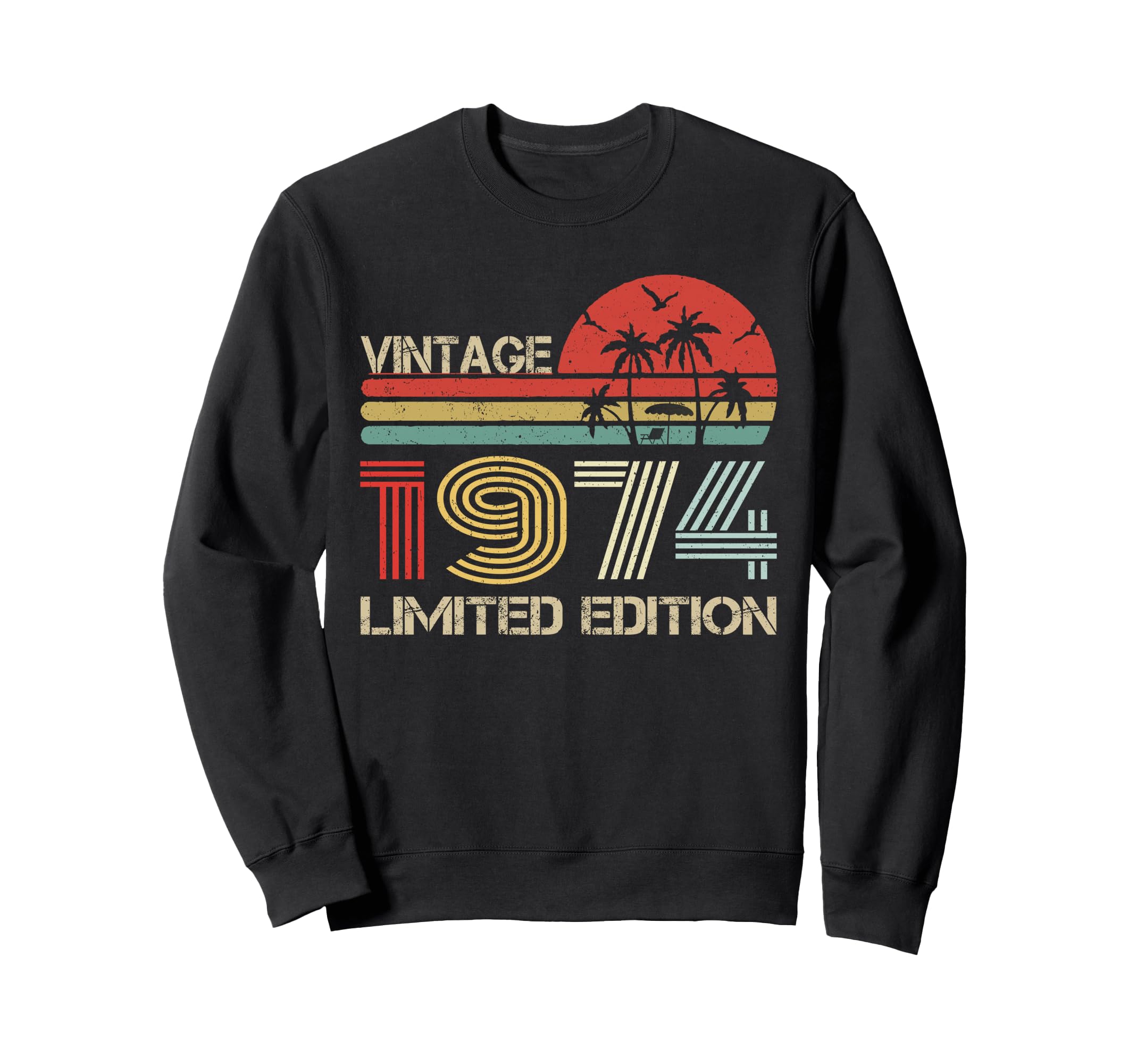 1974 Year Birthday Sweatshirt - Streetwear Style Unisex - T-Shirt, Sweatshirt, Hoodie