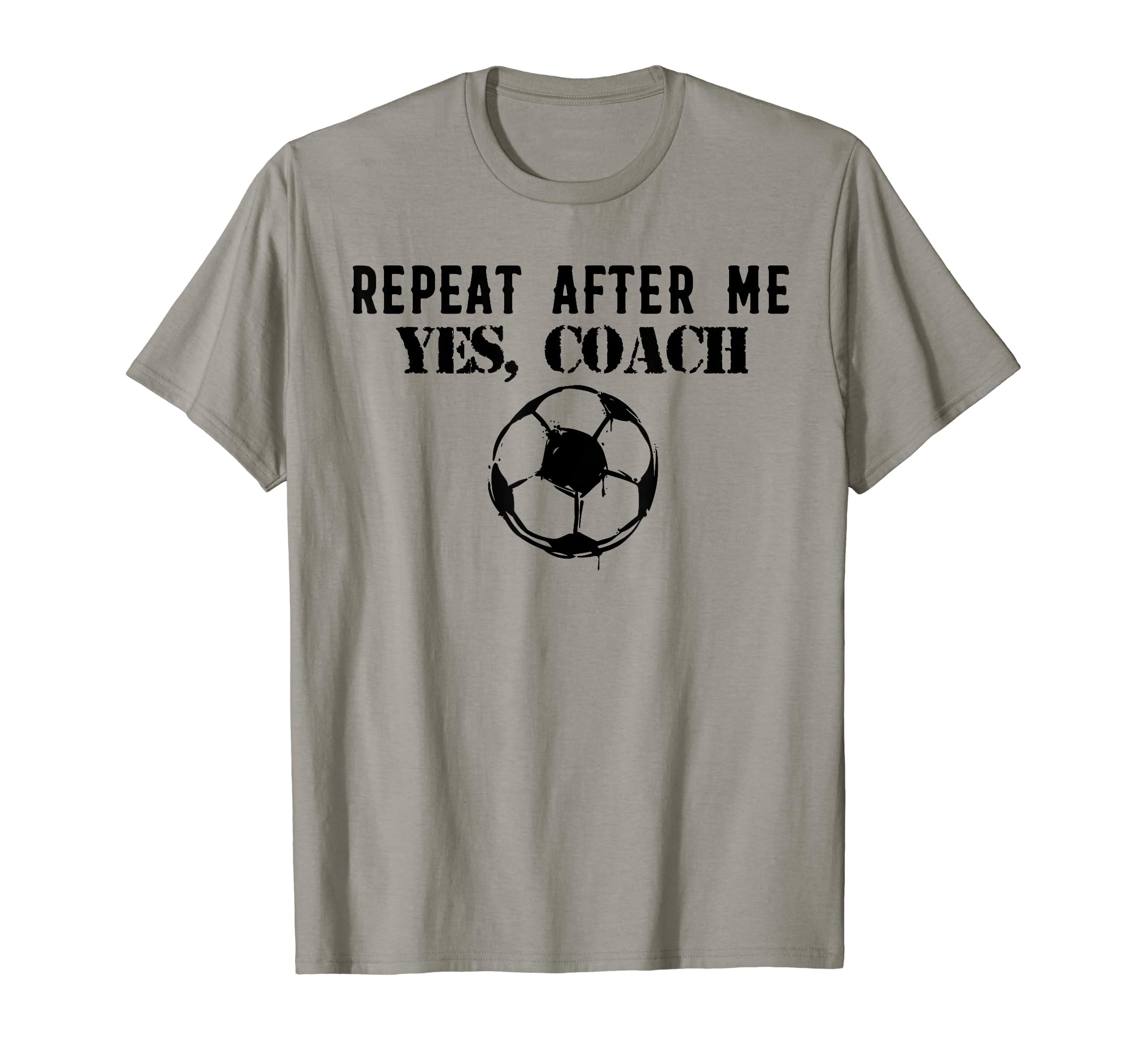 Funny Repeat After Me Yes Coach T-Shirt - Aesthetic Graphic Men Women - T-Shirt, Sweatshirt, Hoodie
