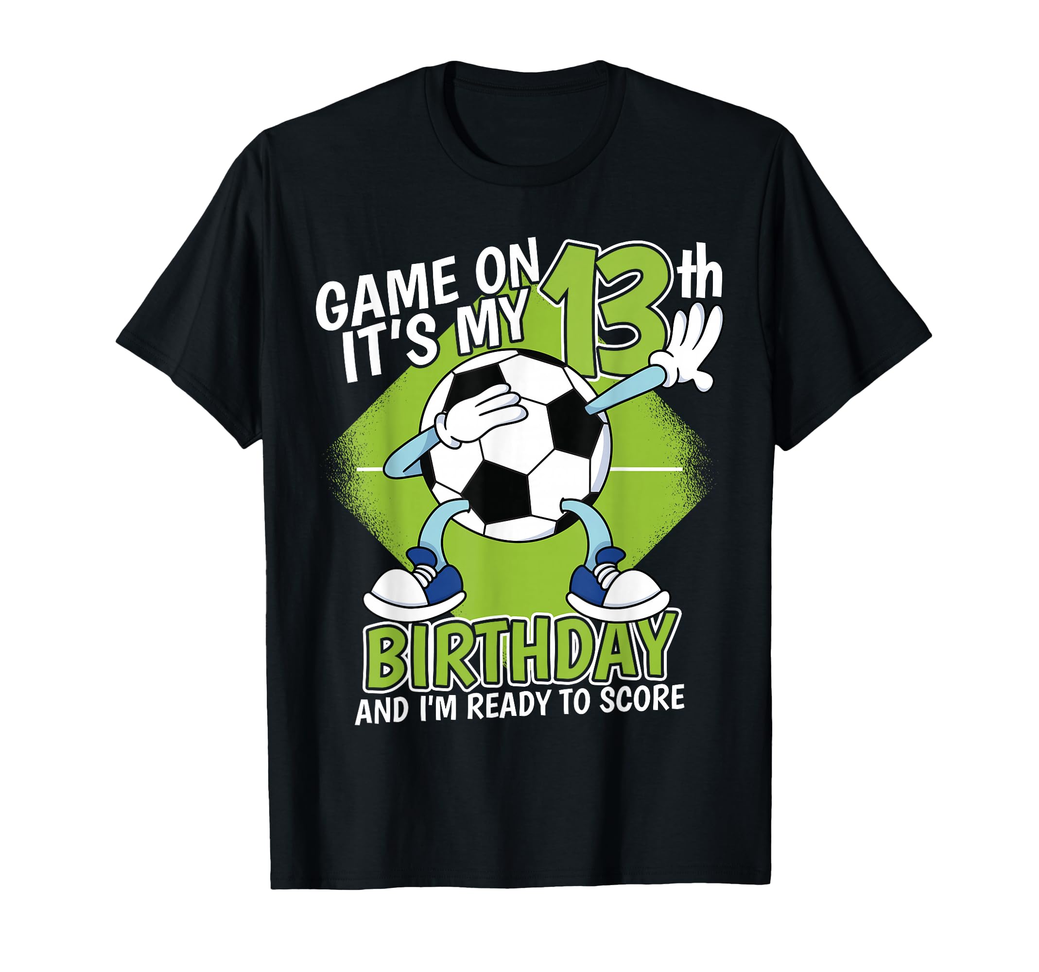 13 Year Old Soccer Player 13Th Birthday T-Shirt - Minimalist Print Unisex - T-Shirt, Sweatshirt, Hoodie