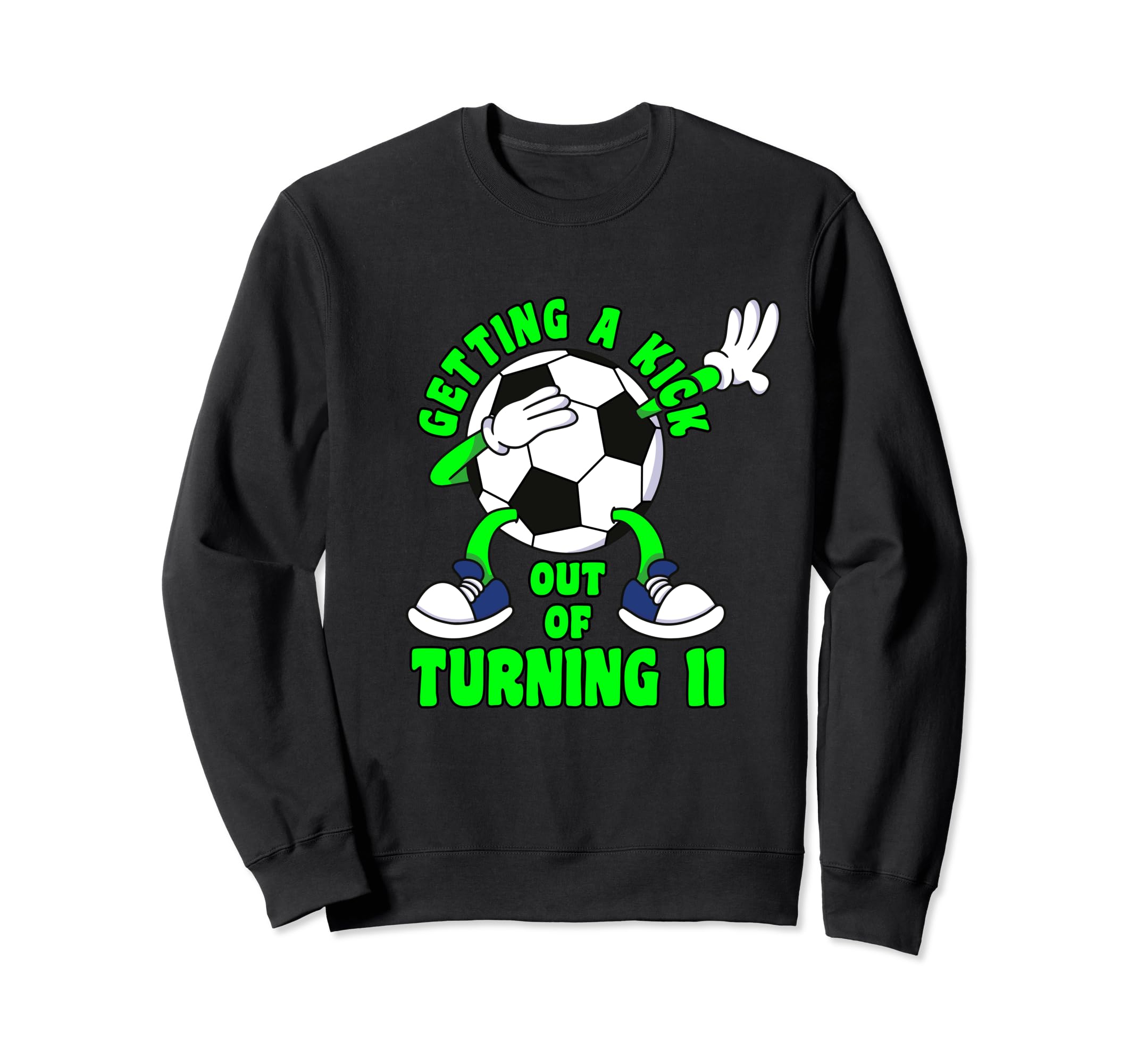 11 Year Old Happy 11Th Birthday Sweatshirt - Custom Art Print Men Women - T-Shirt, Sweatshirt, Hoodie