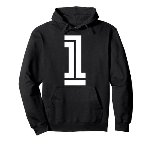1 Sports Team Number Fan Hoodie - Fun Novelty Design Unisex - T-Shirt, Sweatshirt, Hoodie