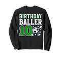 10Th Soccer Birthday Party Ten Sweatshirt - Streetwear Style Men Women - T-Shirt, Sweatshirt, Hoodie