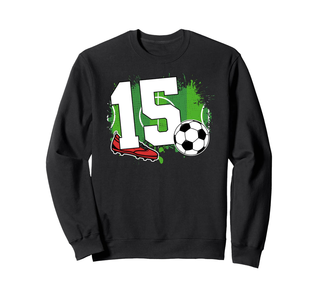 15Th Birthday Soccer Fifteen Year Sweatshirt - Minimalist Print for Adults - T-Shirt, Sweatshirt, Hoodie