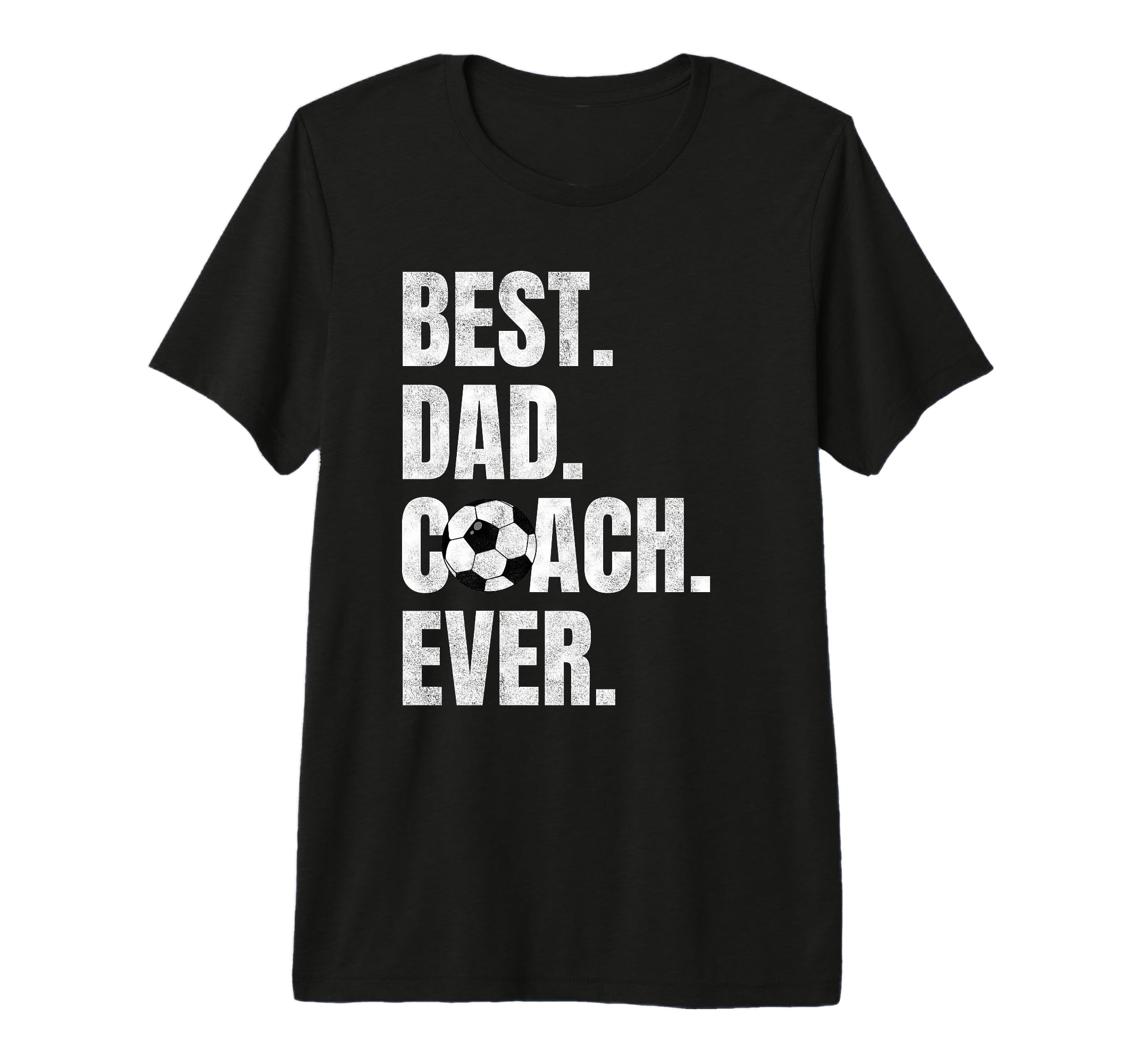 Mens Best Dad Coach Ever Funny T-Shirt - Casual Everyday Wear Unisex - T-Shirt, Sweatshirt, Hoodie