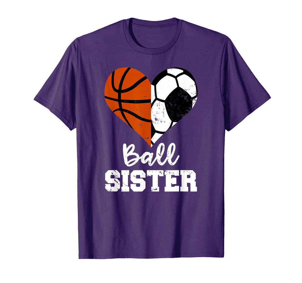 Soccer Basketball Sister Funny Ball T-Shirt - Minimalist Print Men Women - T-Shirt, Sweatshirt, Hoodie