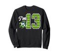 13Th Soccer Birthday Party Sweatshirt - Aesthetic Graphic Men Women - T-Shirt, Sweatshirt, Hoodie