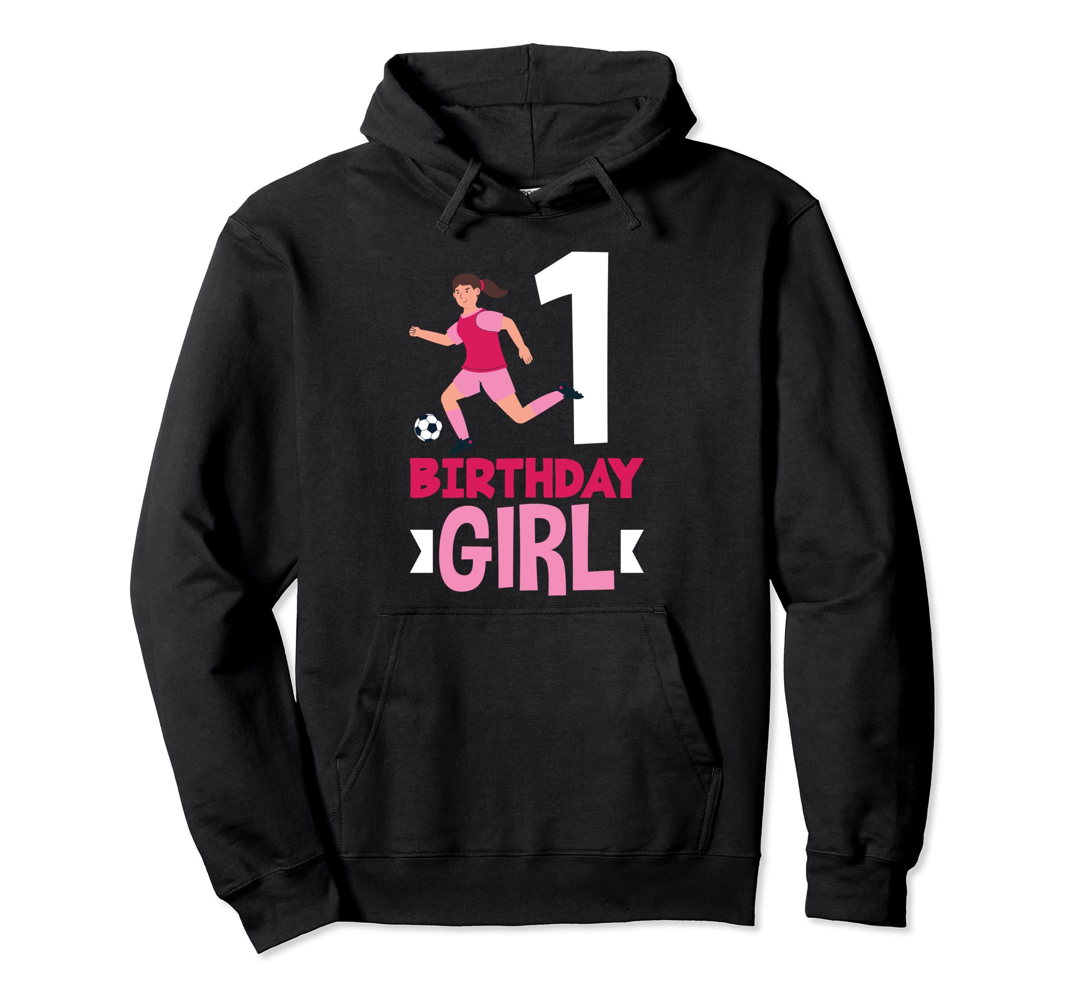 1St Birthday 1 Year Soccer Football Hoodie - Fun Novelty Design for Adults - T-Shirt, Sweatshirt, Hoodie