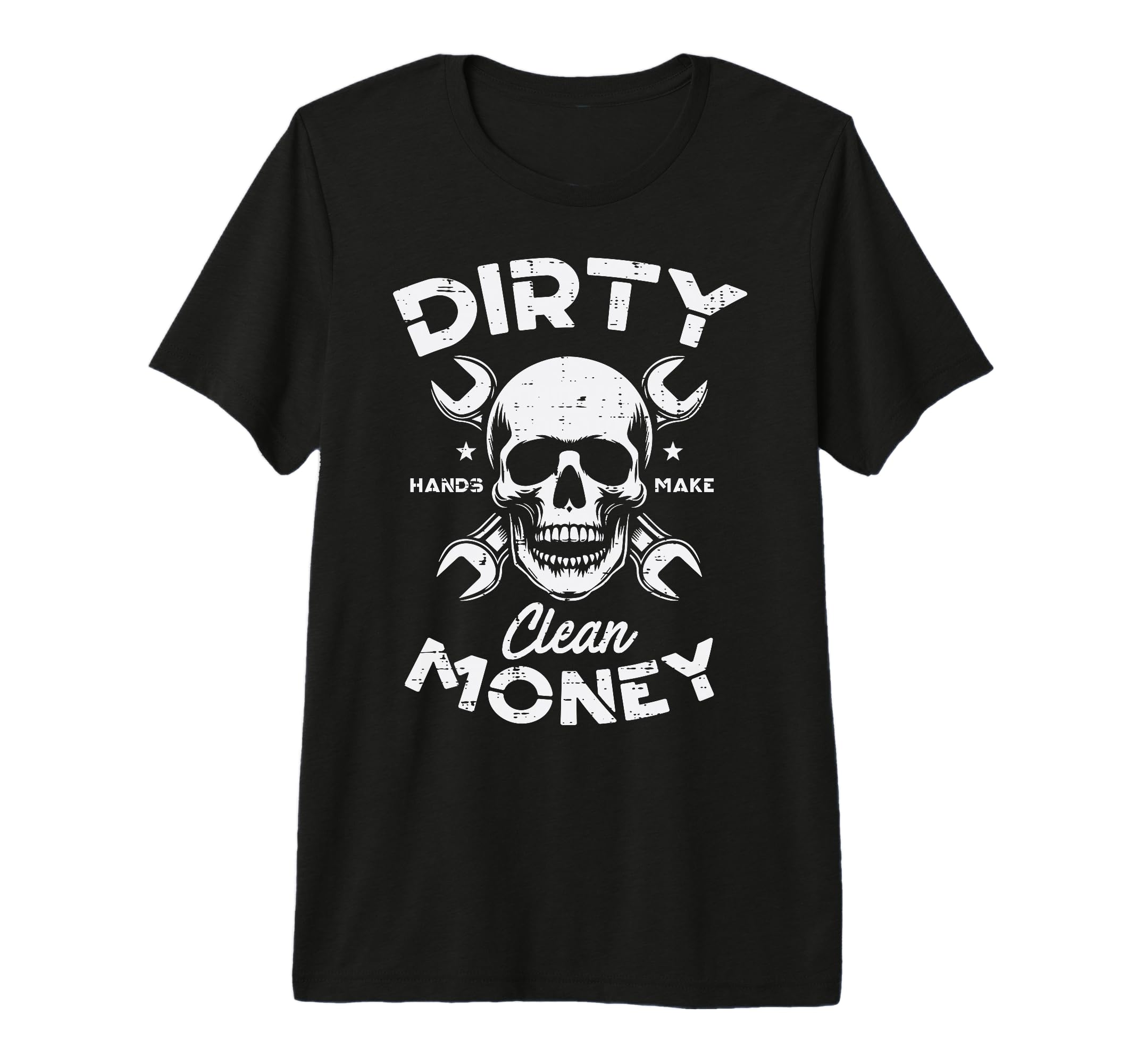 Dirty Hands Clean Mechanic Money Skull Car T-Shirt - Trendy Graphic Unisex - T-Shirt, Sweatshirt, Hoodie