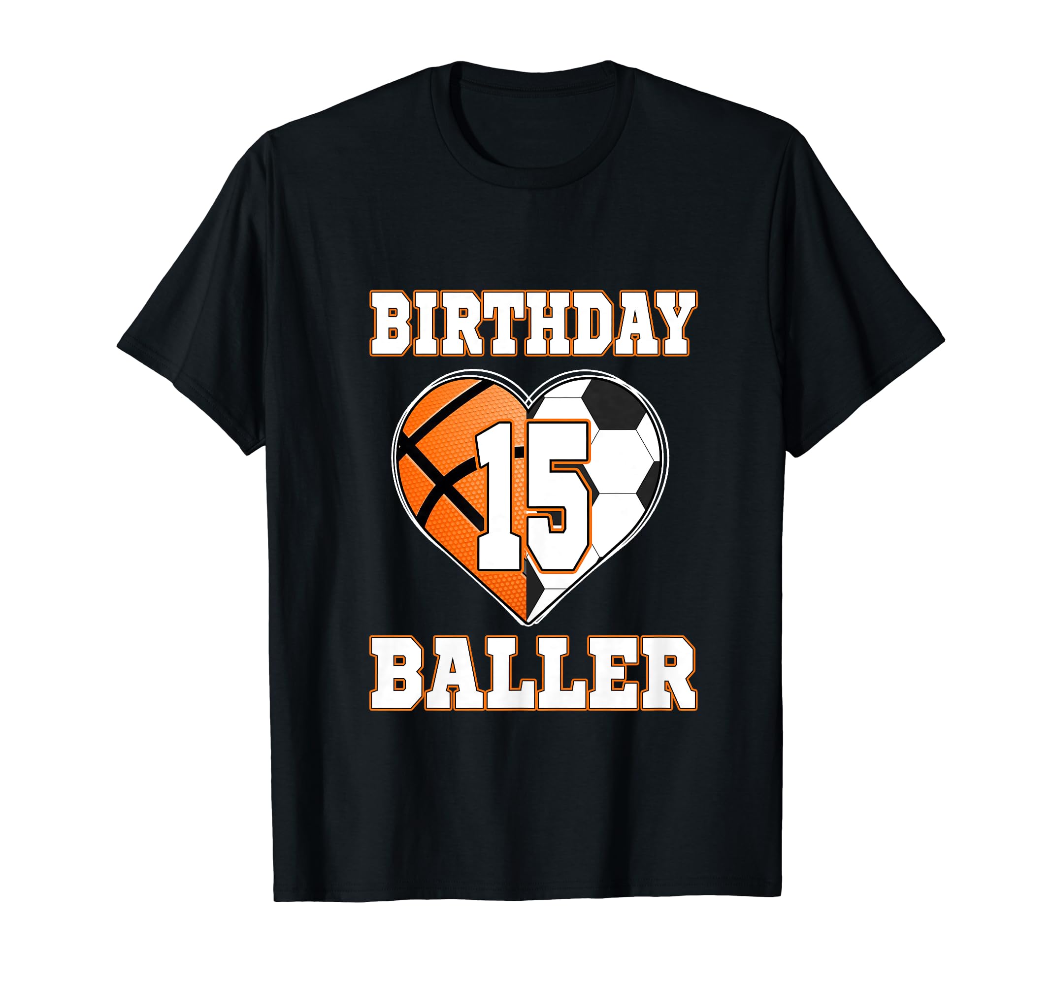 15Th Birthday Baller 15 Year Old T-Shirt - Aesthetic Graphic Men Women - T-Shirt, Sweatshirt, Hoodie