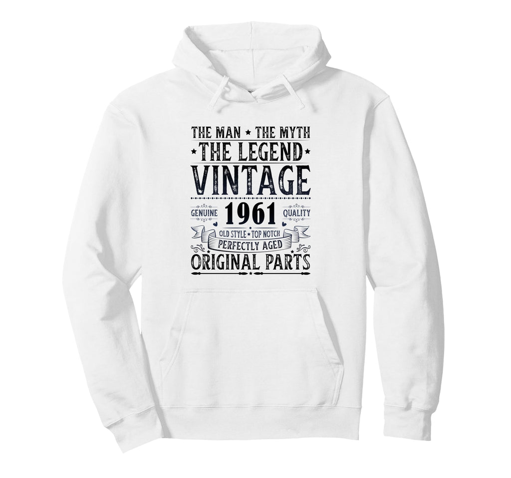 1961 T Shirts Funny 1961 Birthday Hoodie - Streetwear Style Men Women - T-Shirt, Sweatshirt, Hoodie