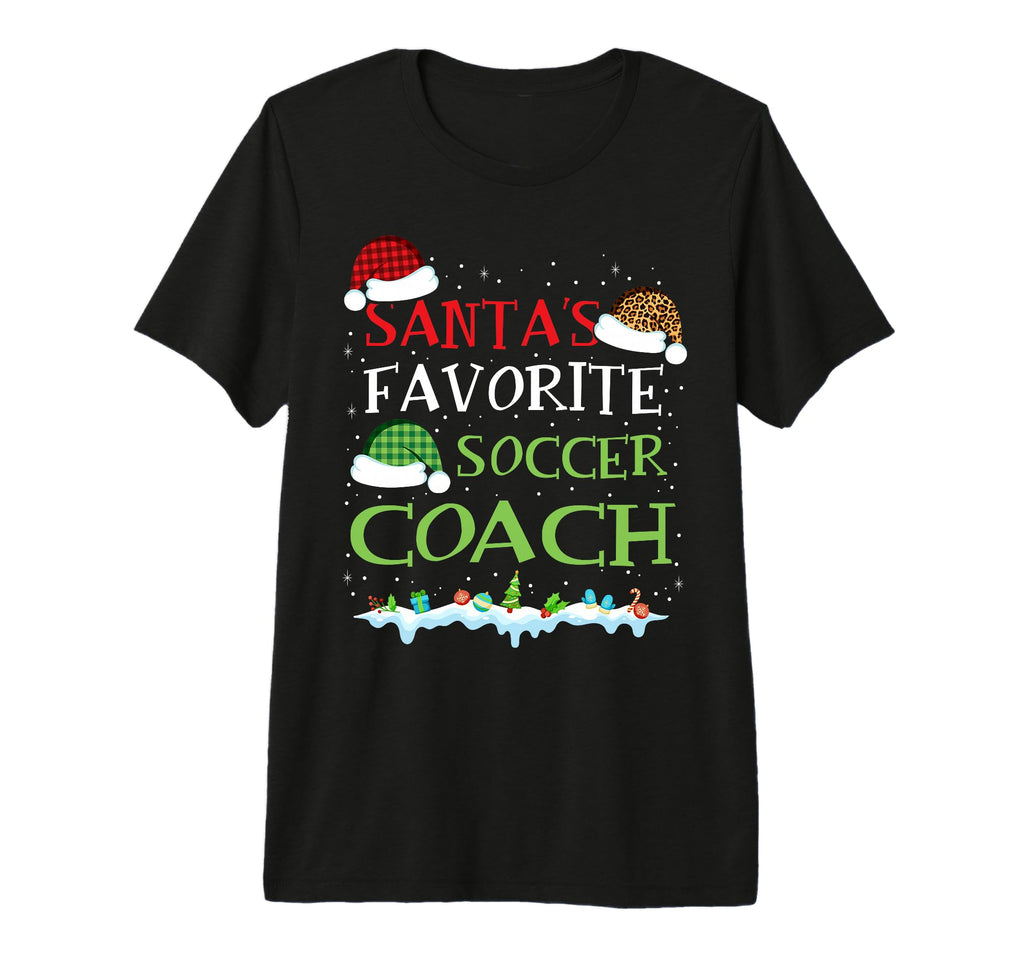 Santas Favorite Soccer Coach Fun T-Shirt - Novelty Apparel Men Women - T-Shirt, Sweatshirt, Hoodie
