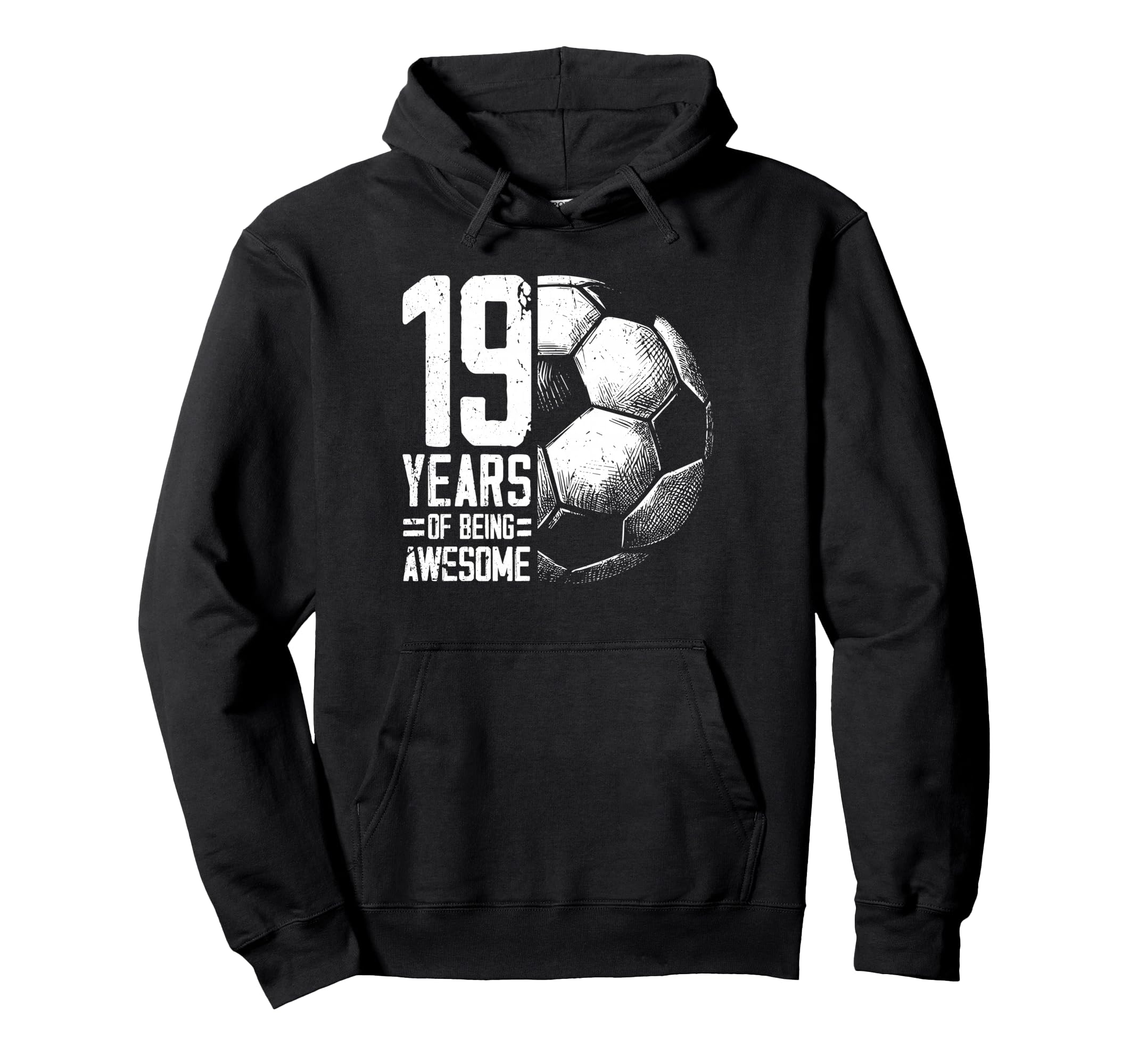 19Th Birthday Soccer Player Football Hoodie - Streetwear Style Men Women - T-Shirt, Sweatshirt, Hoodie