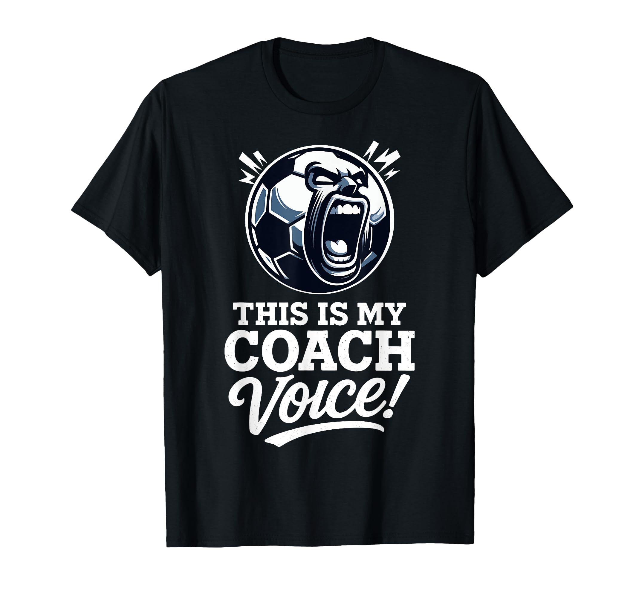 This Is My Coach Voice Funny Soccer Coach T-Shirt - Trendy Graphic Unisex - T-Shirt, Sweatshirt, Hoodie