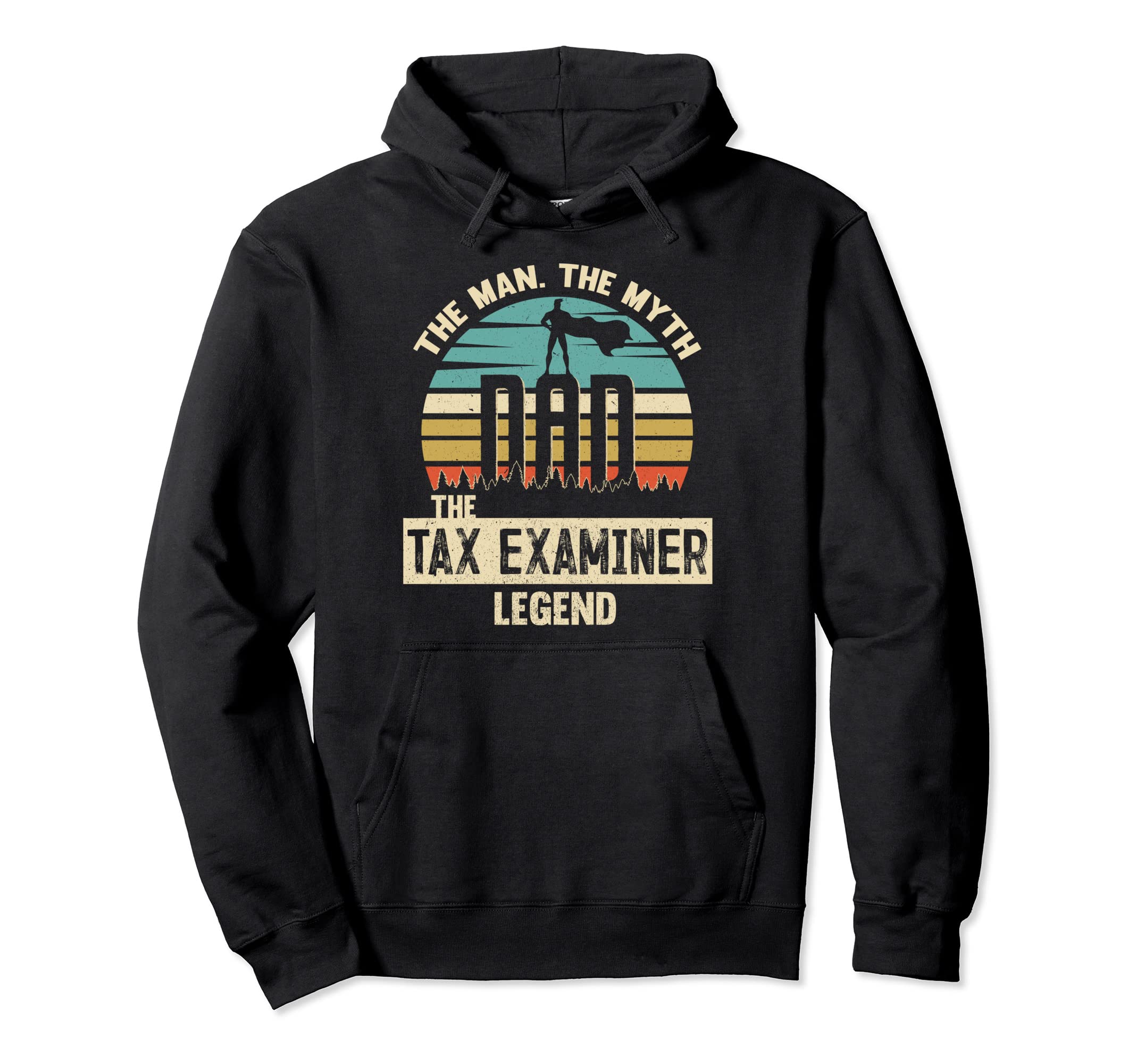 Myth Legend Dad Tax Examiner Hoodie - Aesthetic Graphic Men Women - T-Shirt, Sweatshirt, Hoodie