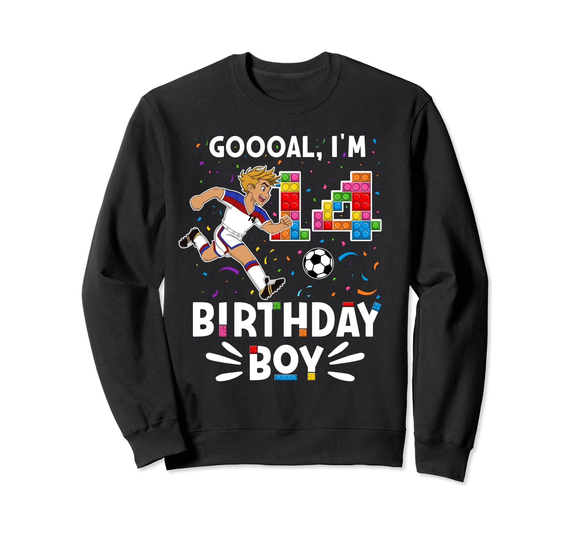 Goooal Im 14 I Building Blocks I 14Th Sweatshirt - Trendy Graphic Unisex - T-Shirt, Sweatshirt, Hoodie