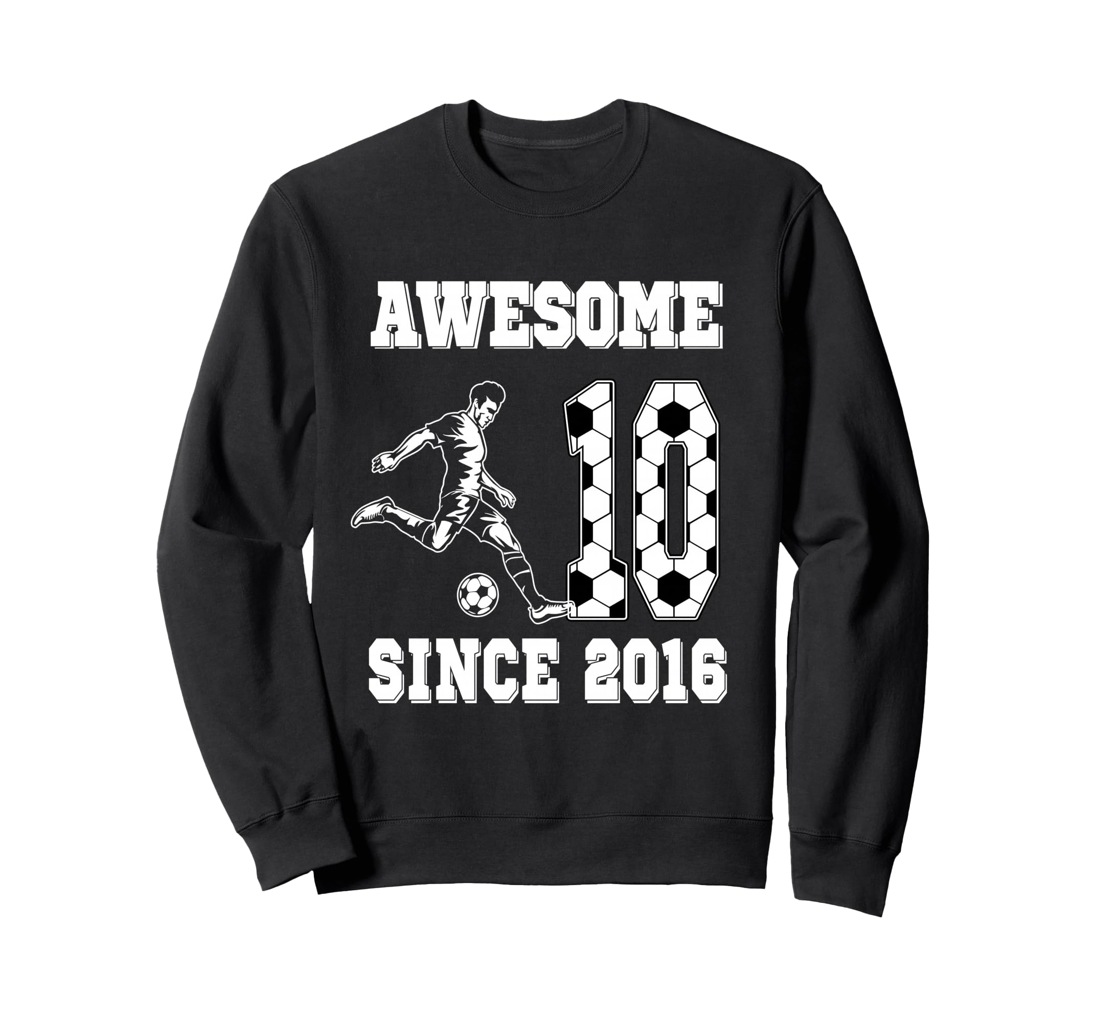 10 Year Old Birthday Soccer Sweatshirt - Novelty Apparel for Adults - T-Shirt, Sweatshirt, Hoodie