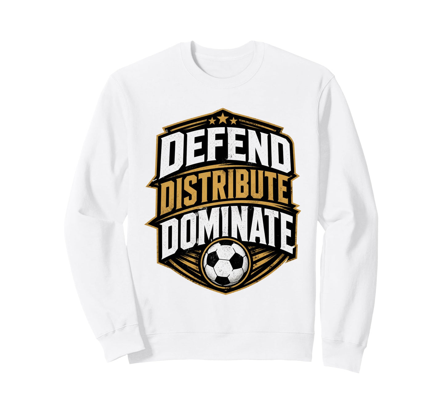 Football Collection Soccer Defend Sweatshirt - Trendy Graphic Unisex - T-Shirt, Sweatshirt, Hoodie