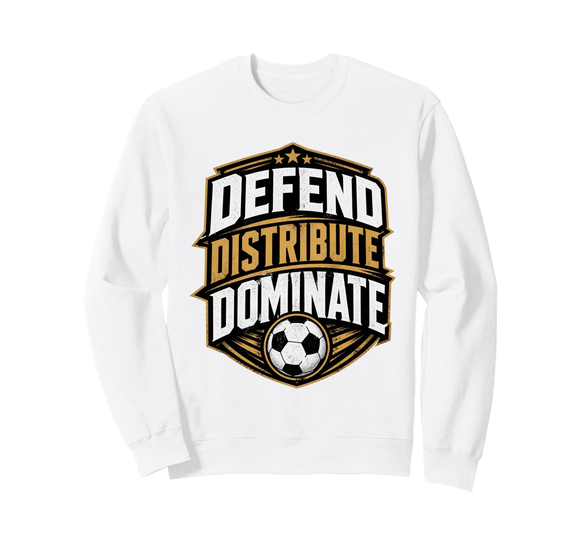 Football Collection Soccer Defend Sweatshirt - Trendy Graphic Unisex - T-Shirt, Sweatshirt, Hoodie