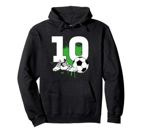 10Th Birthday 10 Years Soccer Hoodie - Casual Everyday Wear for Adults - T-Shirt, Sweatshirt, Hoodie