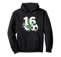 16Th Birthday Soccer Player Football Hoodie - Casual Everyday Wear Unisex - T-Shirt, Sweatshirt, Hoodie