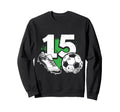 15Th Birthday Soccer Player Football Sweatshirt - Trendy Graphic Men Women - T-Shirt, Sweatshirt, Hoodie