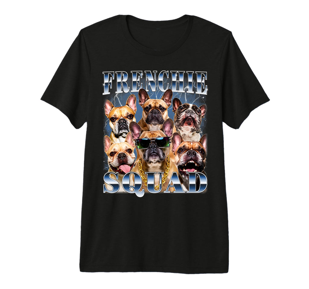 Frenchie Squad 90S French Bulldog T-Shirt - Casual Everyday Wear Unisex - T-Shirt, Sweatshirt, Hoodie