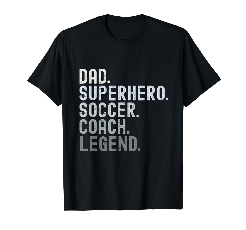 Dad Superhero Soccer Coach Legend T-Shirt - Graphic Print for Adults - T-Shirt, Sweatshirt, Hoodie