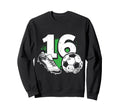 16Th Birthday Soccer Player Sweatshirt - Streetwear Style Men Women - T-Shirt, Sweatshirt, Hoodie